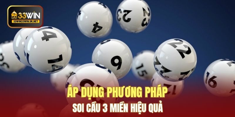 Áp dụng phương pháp soi cầu 3 miền hiệu quả